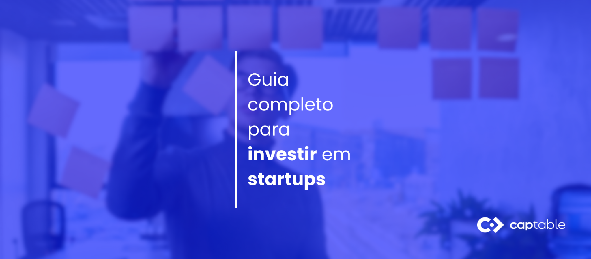 Como Investir Em Startups Guia Completo Conte Do Captable